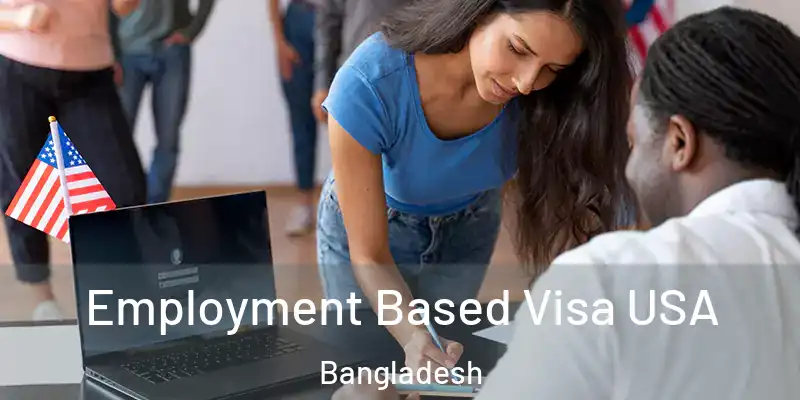  Employment Based Visa USA Bangladesh