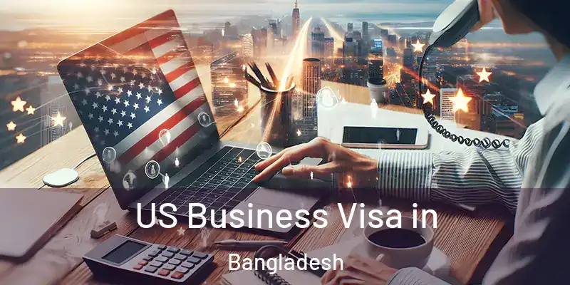  US Business Visa in Bangladesh